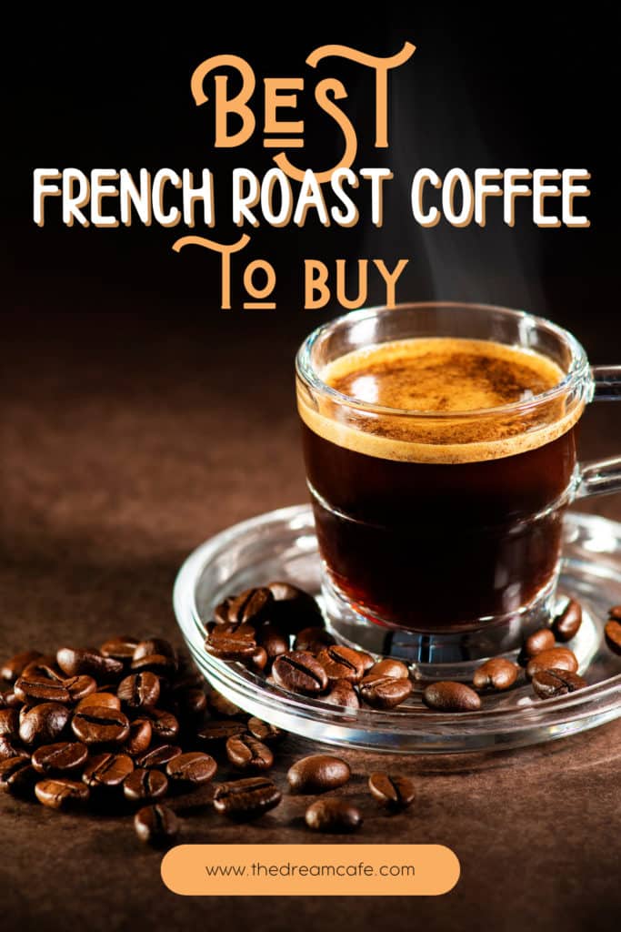 Best French Roast Coffee