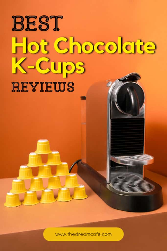 Best Hot Chocolate K Cups