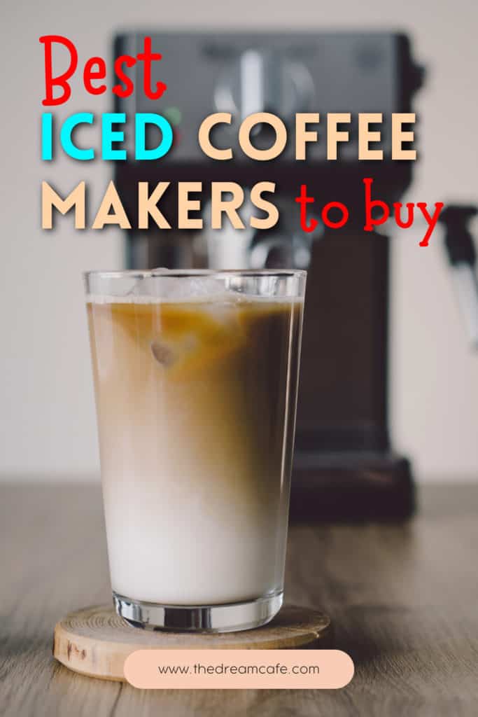 Best Iced Coffee Makers