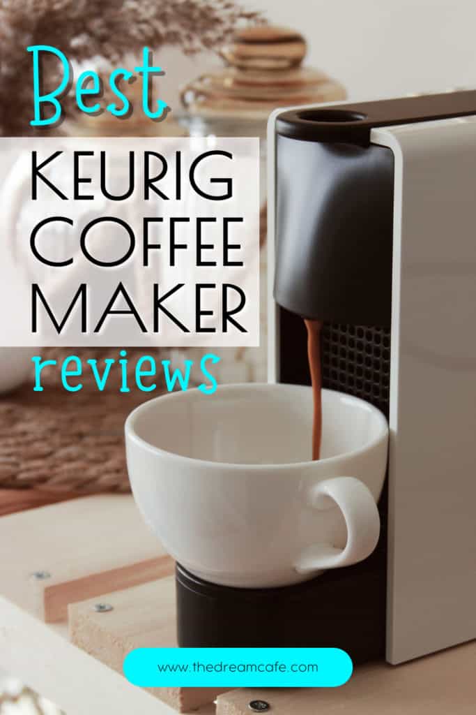 Best Keurig Coffee Makers