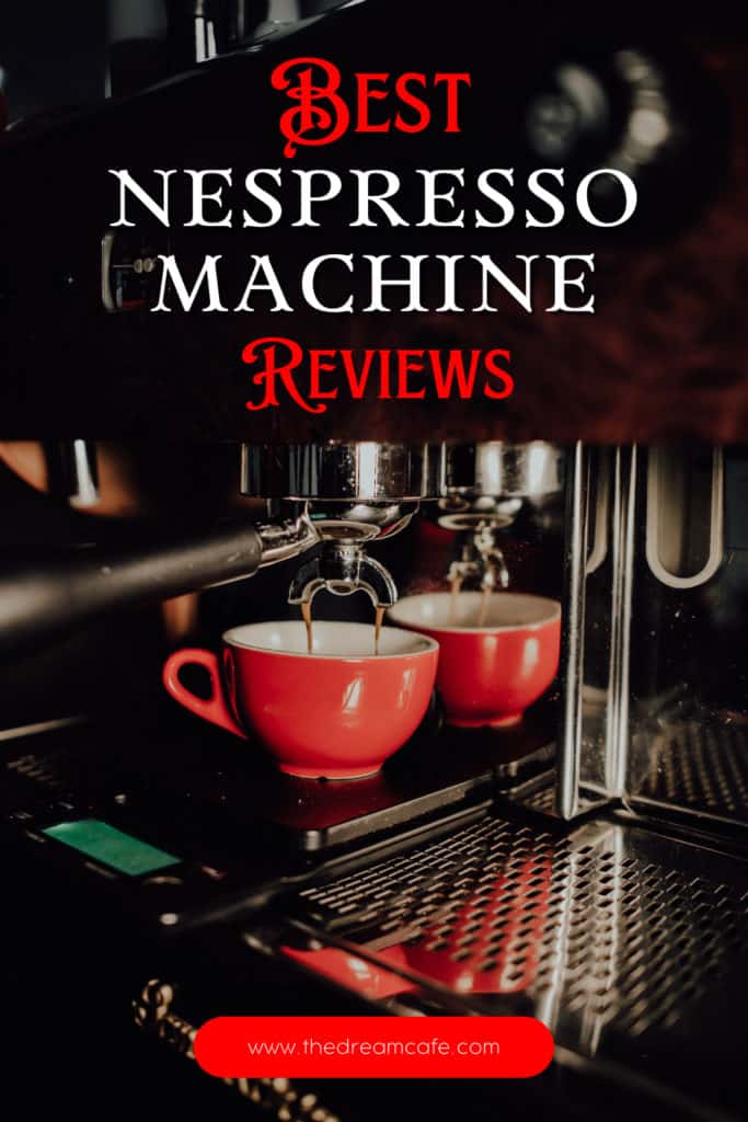 Best Nespresso Machines