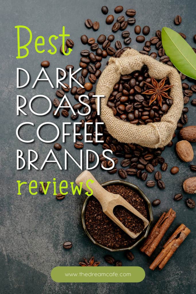 Best Dark Roast Coffee Brands