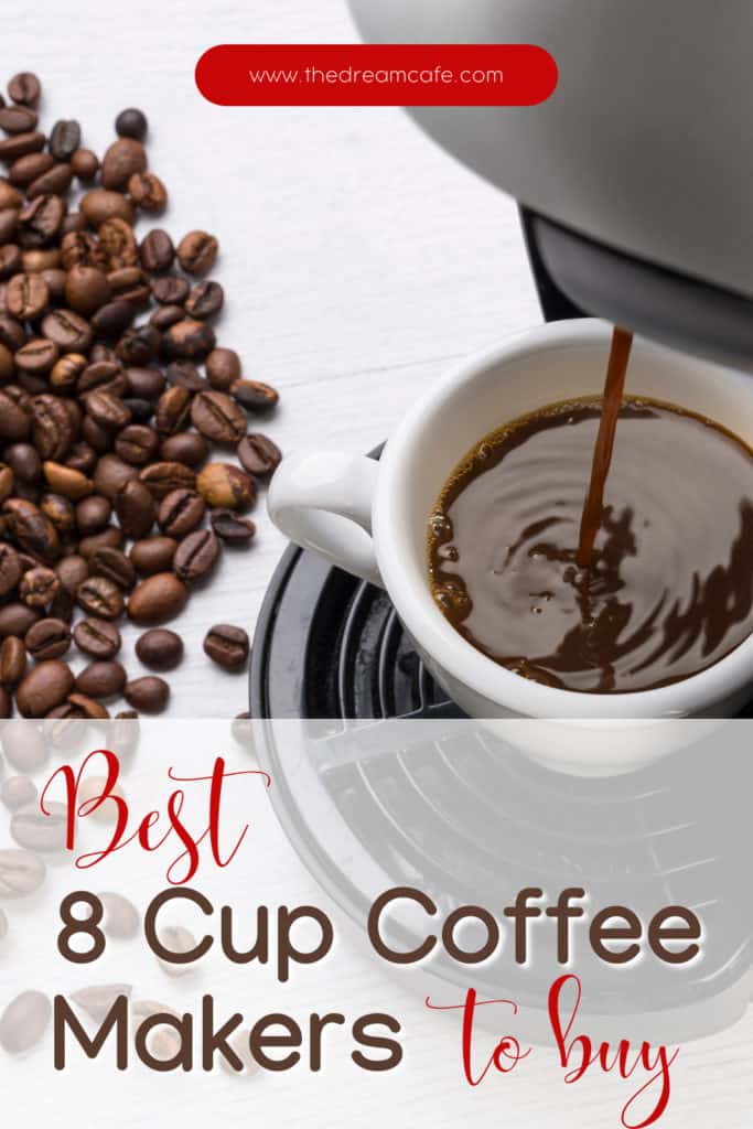 Best 8 Cup Coffee Makers