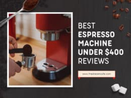 Best Espresso Machine Under 400