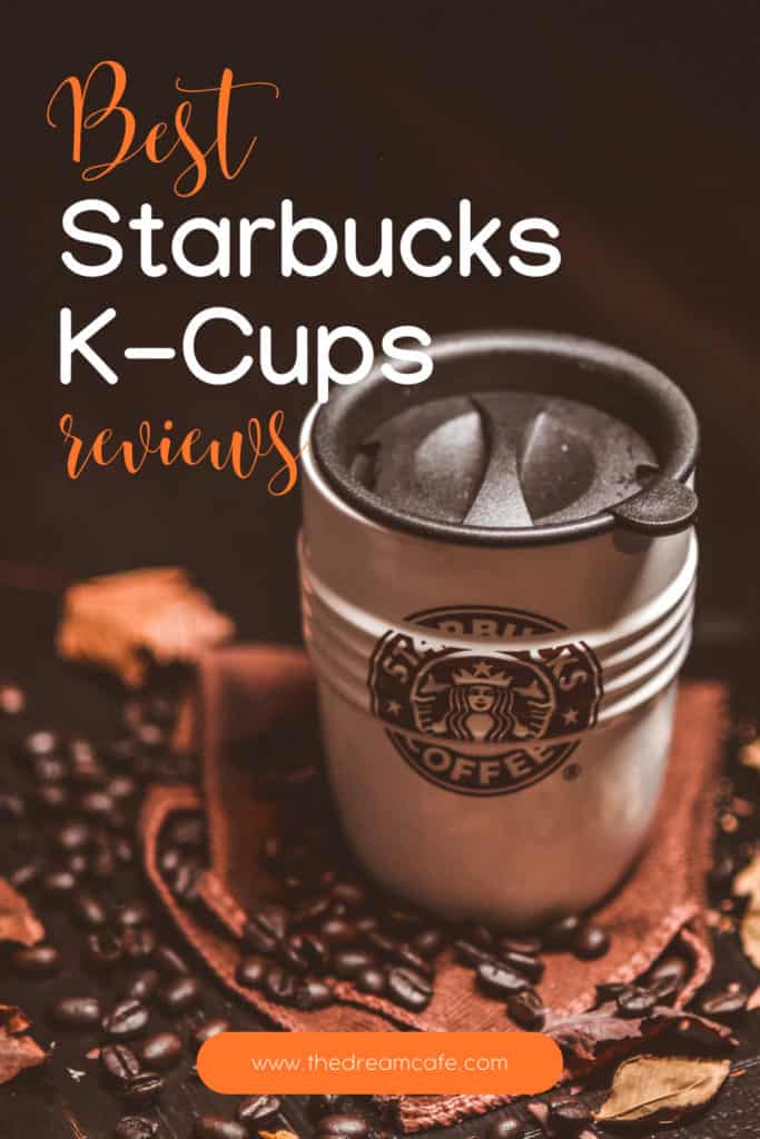 Best Starbucks K Cups